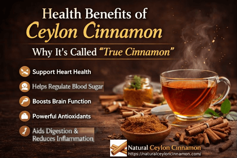Health Benefits of Ceylon Cinnamon Why It’s Called True Cinnamon